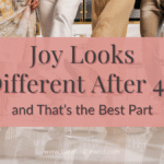 Image with text overlay that reads ‘Joy Looks Different After 45—and That’s the Best Part’ in playful, elegant fonts. Background includes people dancing to evoke whimsy, warmth, and self-expression.”
